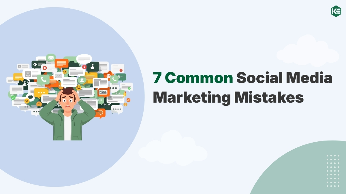 7 common social media marketing mistakes businesses should avoid