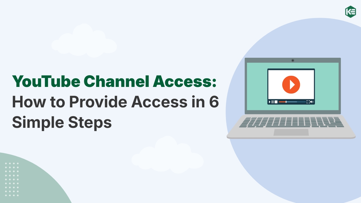 youtube-channel-access-how-to-provide-access-in-6-simple-steps